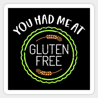 You Had Me At Gluten Free Sticker